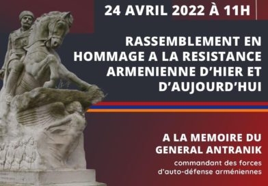 COMMÉMORATION DU GÉNOCIDE DES ARMÉNIENS ET HOMMAGE À LA RÉSISTANCE ARMÉNIENNE/ 24 AVRIL, À PARIS (11H)