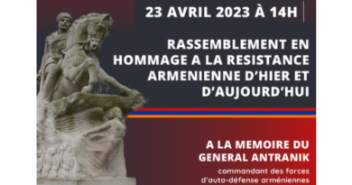 COMMÉMORATION DU GÉNOCIDE DES ARMÉNIENS ET HOMMAGE À LA RÉSISTANCE ARMÉNIENNE /23 AVRIL, À PARIS (14H)