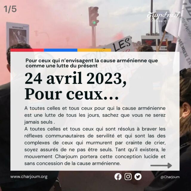 Pour ceux qui n’envisagent la cause arménienne que comme une lutte du présent, 24 avril 2023.