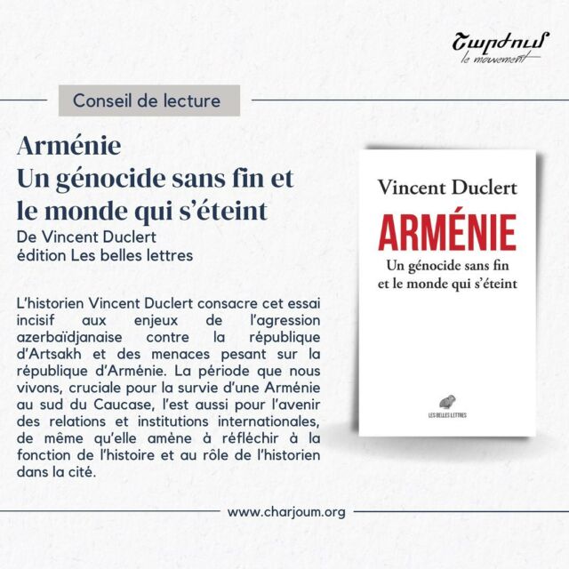 [Conseil de lecture]

“Le monde qui s’éteint” est celui que l’on a tenté de construire tout au long du XXe siècle après les guerres mondiales et les violences de masse, tirant les leçons de la dangerosité des États s’ils ne sont pas soumis à un droit international et à des institutions supranationales, voire mondiales. Or, le sort de la république d’Artsakh, comme les autres agressions contemporaines, démontre la faillite de ces institutions face aux régimes autoritaires et décomplexés et ce retour à la pure loi du plus fort n’est rassurant pour aucun peuple.

« Arménie, un génocide sans fin et le monde qui s’éteint » de Vincent Duclert

Retrouvez notre conseil de lecture sur notre site internet www.charjoum.org